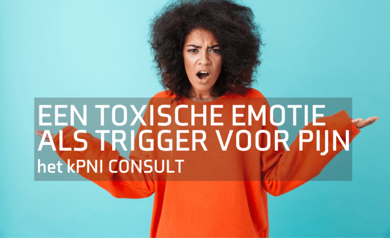 kPNI consult: een toxische emotie als trigger voor pijn - kPNI Huis